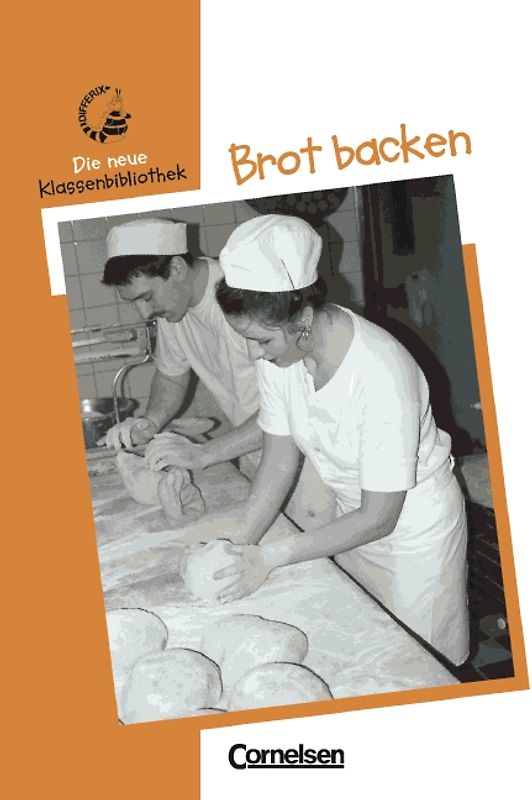 Differix. Die neue Klassenbibliothek / Brot backen