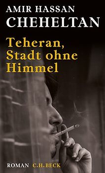 Teheran, Stadt ohne Himmel