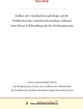 Einfluss der Unterkiefermorphologie auf die Proklination der Unterkieferfrontzähne während einer Klasse II Behandlung mit der Herbstapparatur