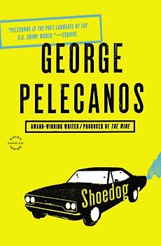 Shoedog - Pelecanos, George P.