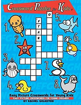 Crossword Puzzles for Kids : Easy Picture Crosswords for Young Kids: Easy Picture Crosswords for Young Children