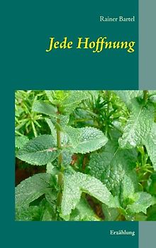Jede Hoffnung