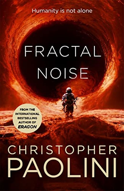Fractal Noise: Christopher Paolini (Fractalverse, 3)