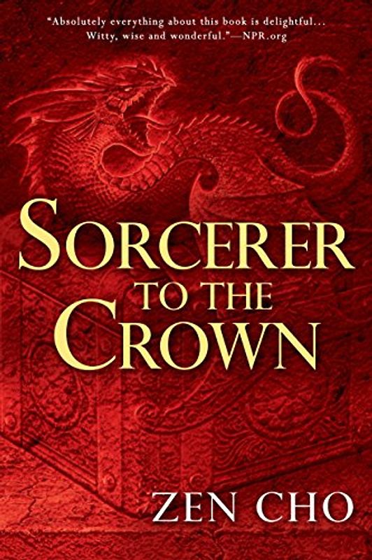 Sorcerer to the Crown (A Sorcerer to the Crown Novel, Band 1)