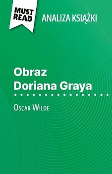 Obraz Doriana Graya ksi¿¿ka Oscar Wilde (Analiza ksi¿¿ki)
