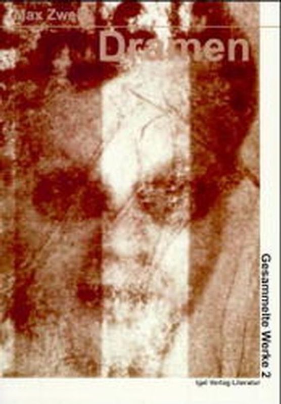 Werke in Einzelbänden / Die Dritte-Reich-Dramen