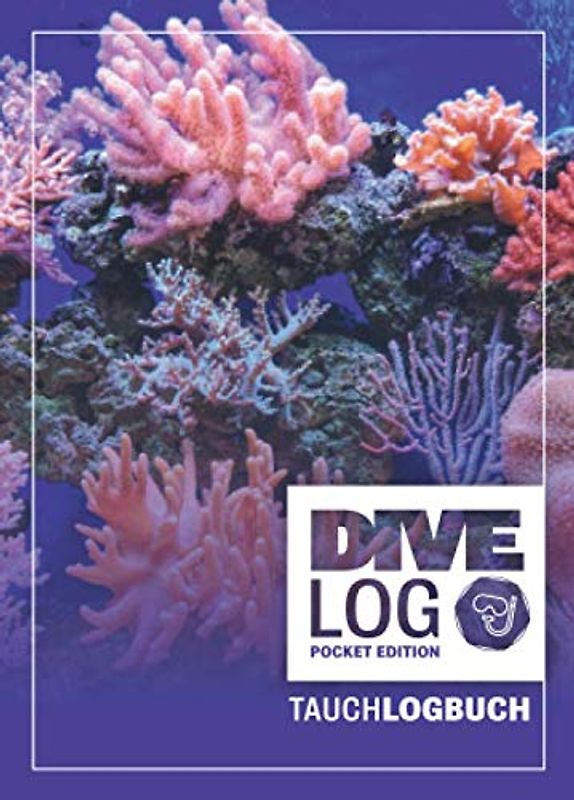Dive Log Pocket Edition I Tauchlogbuch: Kleines Logbuch als Geschenk für Taucher & Scuba Diver zum dokumentieren von 80 Tauchgängen I Inhaltsverzeichnis I Format: DIN A6 I 84 Seiten I Korallen