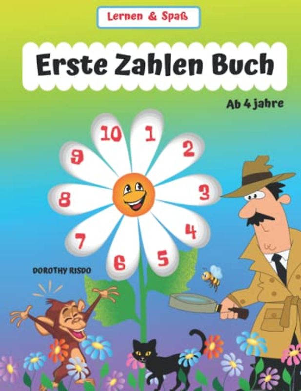 Erste Zahlen Buch. Ich zähle, schreibe, denke. Kindergartenblock ab 4 Jahre:: Mathematik entdecken! Spaß und Lernen mit Detekiv.
