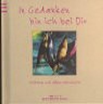 In Gedanken bin ich bei Dir