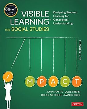 Visible Learning for Social Studies, Grades K-12