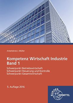 Kompetenz Wirtschaft Industrie Band 1