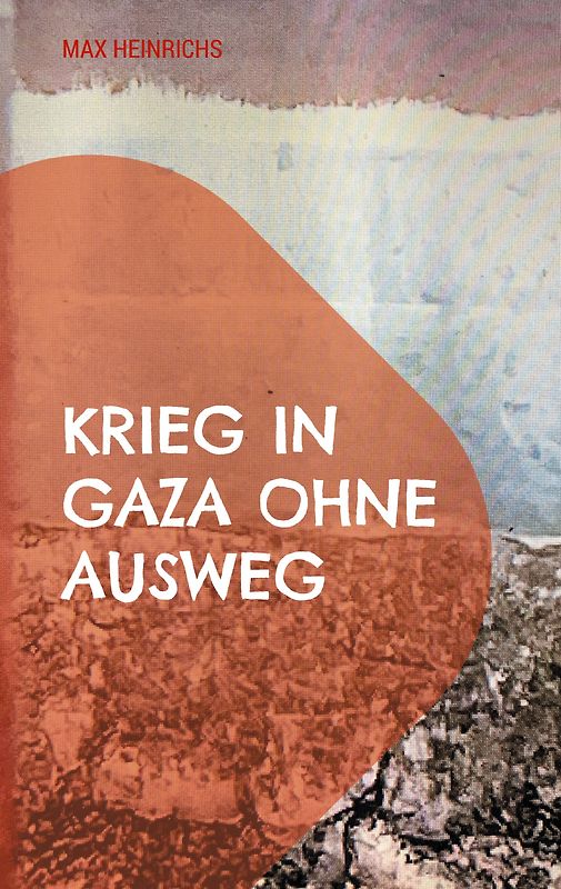 Krieg in Gaza ohne Ausweg