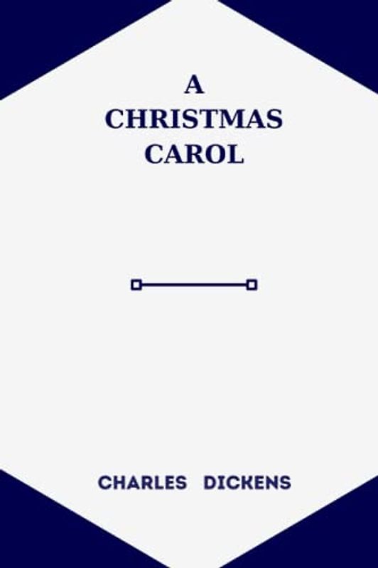 a christmas carol by charles dickens