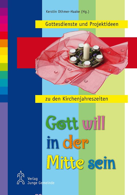 Gott will in der Mitte sein