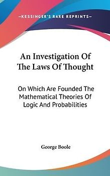 An Investigation Of The Laws Of Thought