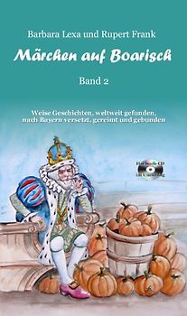 Märchen auf Boarisch. Band 2
