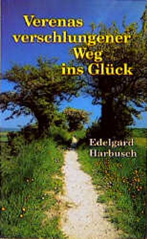 Verenas verschlungener Weg ins Glück