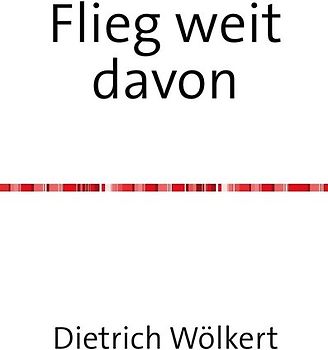 Flieg weit davon