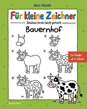 Für kleine Zeichner - Bauernhof: Zeichnen lernen in einfachen Schritten für Kinder ab 4 Jahren