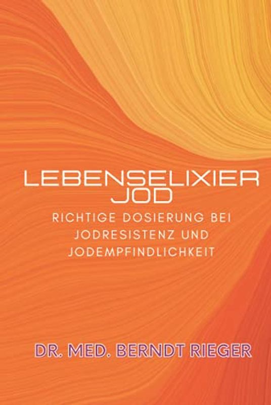 Lebenselixier Jod