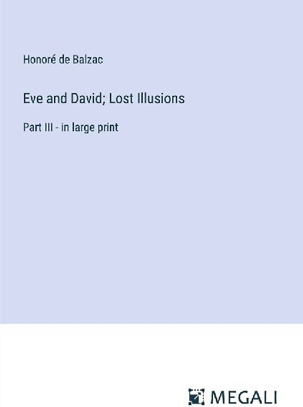 Eve and David; Lost Illusions