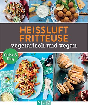 Heißluftfritteuse vegetetarisch und vegan