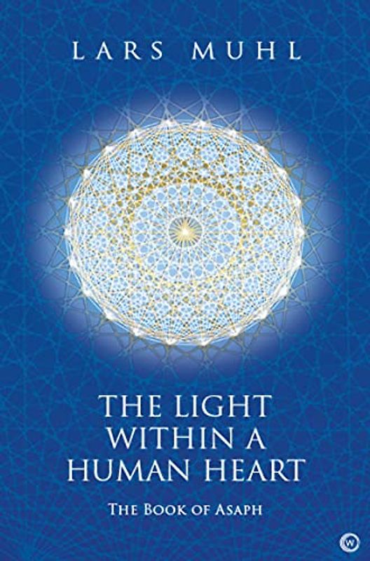 The Light Within a Human Heart: The Book of Asaph
