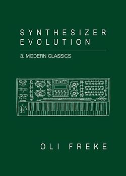Synthesizer Evolution Modern Classics