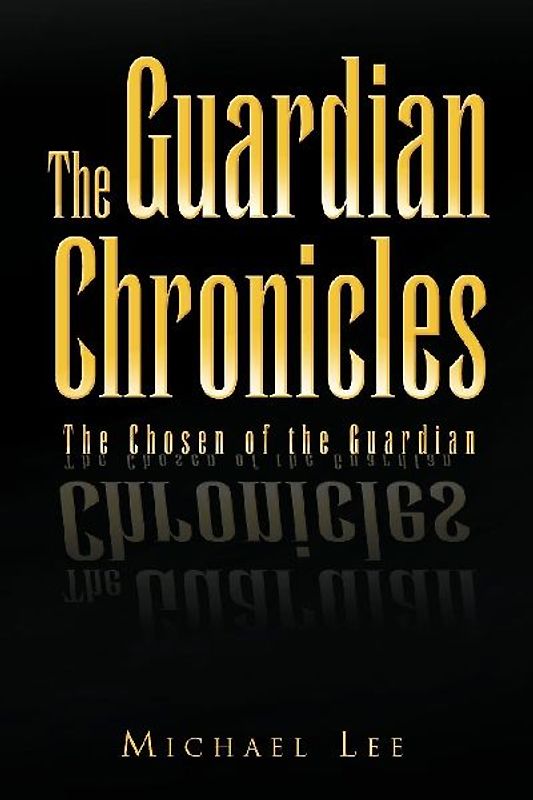 The Guardian Chronicles
