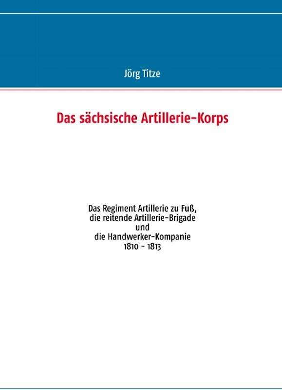 Das sächsische Artillerie-Korps