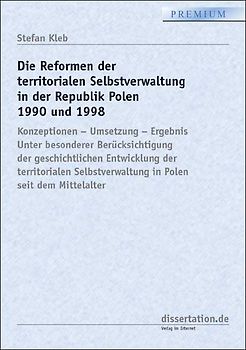 Die Reformen der territorialen Selbstverwaltung in der Republik Polen 1990 und 1998