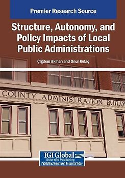 Structure, Autonomy, and Policy Impacts of Local Public Administrations