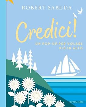 Credici! Un pop-up per volare più in alto