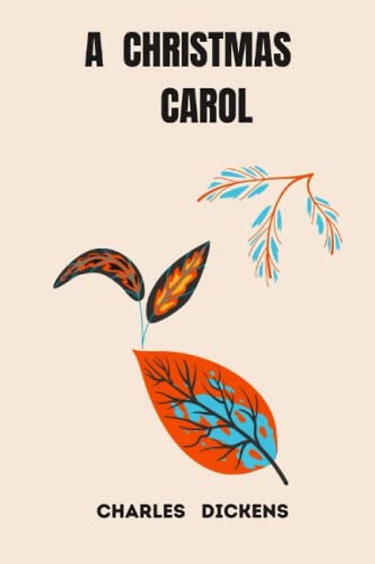 a christmas carol by charles dickens