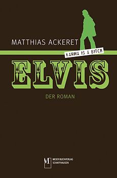 ELVIS. Der Roman