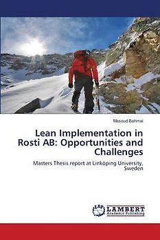 Lean Implementation in Rosti AB:   Opportunities and Challenges