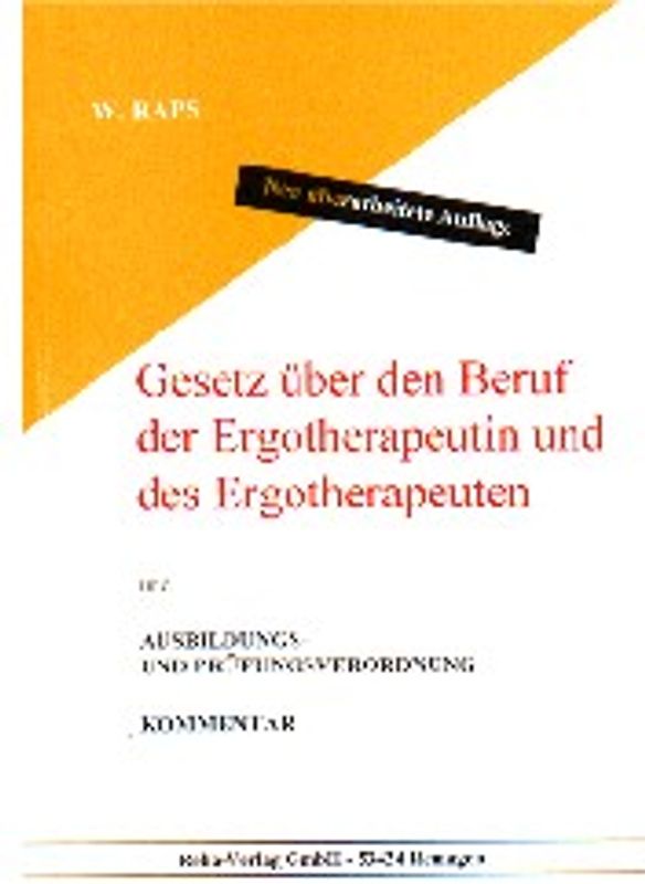 Gesetz über den Beruf der Ergotherapeutin und des Ergotherapeuten und Ausbildungs- und Prüfungsordnung