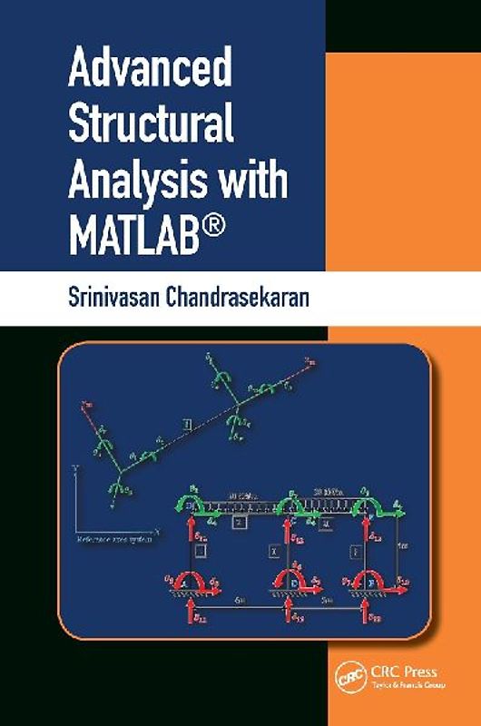 Advanced Structural Analysis with MATLAB(R)