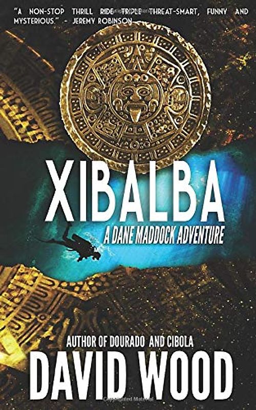 Xibalba: A Dane Maddock Adventure (Dane Maddock Adventures, Band 10)