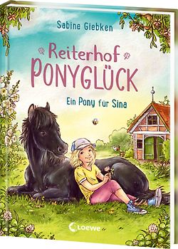 Reiterhof Ponyglück (Band 1) - Ein Pony für Sina