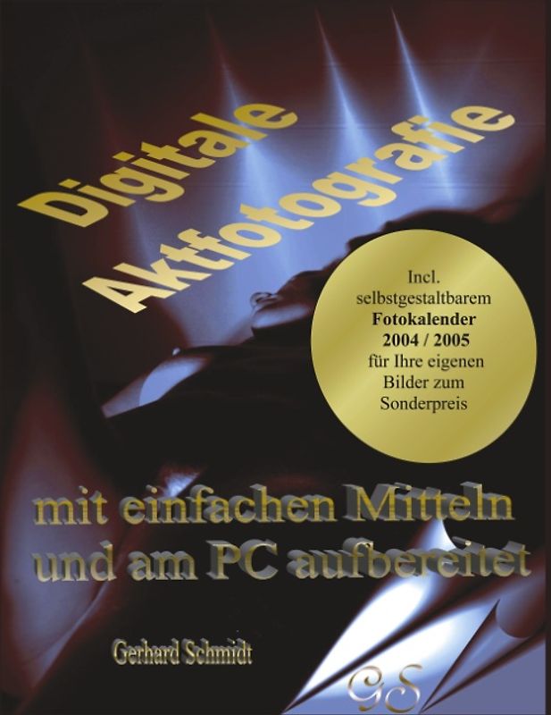 Digitale Aktfotografie mit einfachen Mitteln und am PC aufbereitet