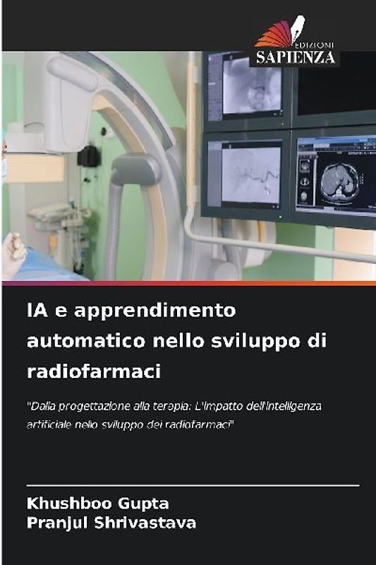 IA e apprendimento automatico nello sviluppo di radiofarmaci