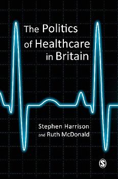 The Politics of Healthcare in Britain