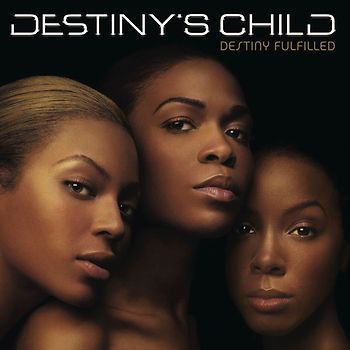 Destiny's Child - Destiny Fulfilled