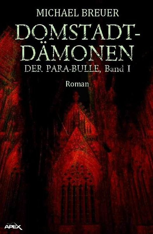 DOMSTADT-DÄMONEN - DER PARA-BULLE, Band 1