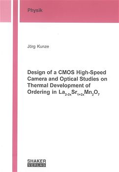 Design of a CMOS High-Speed Camera and Optical Studies on Thermal Development of Ordering in La2-2xSr1+2xMn2O7