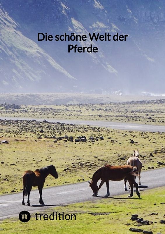 Die schöne Welt der Pferde