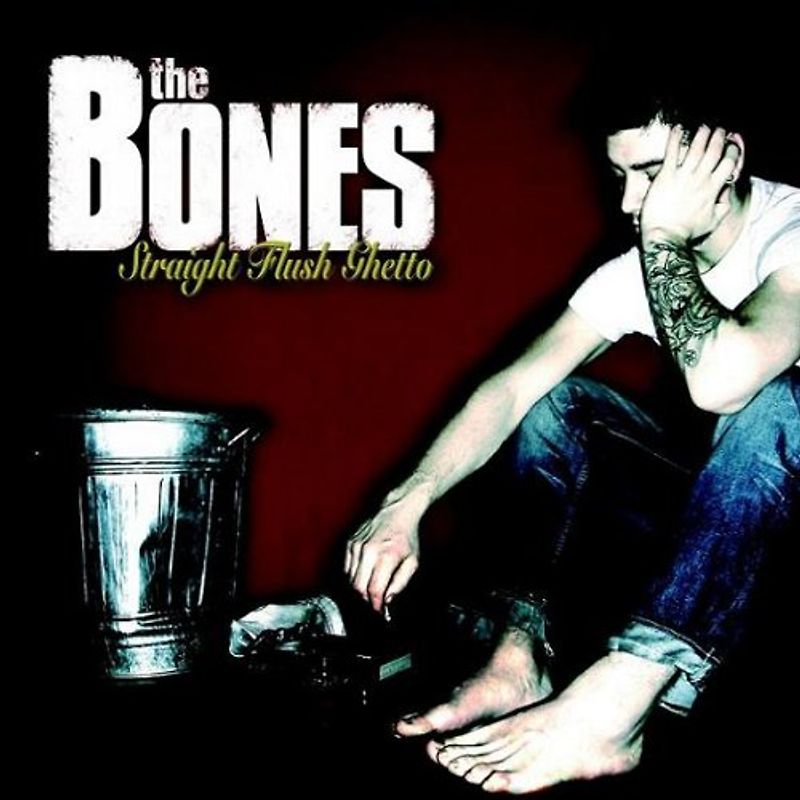 the Bones - Straight Flush Ghetto