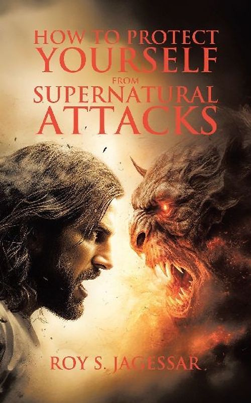 How to Protect Yourself from Supernatural Attacks