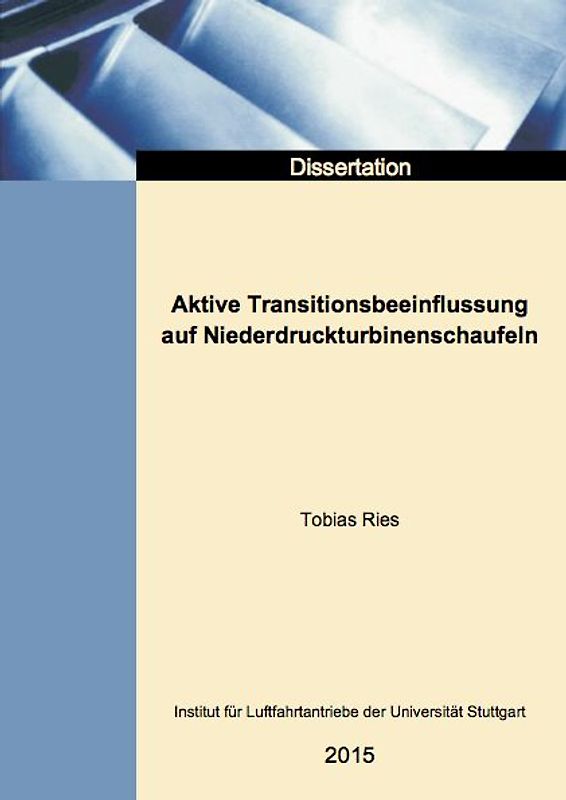 Aktive Transitionsbeeinflussung auf Niederdruckturbinenschaufeln